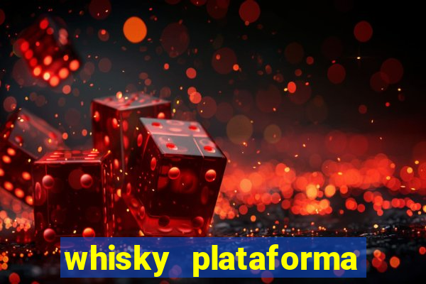 whisky plataforma de jogos